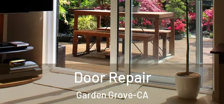 Door Repair Garden Grove-CA