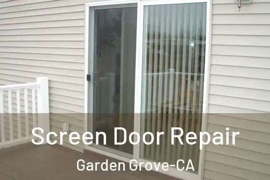  Screen Door Repair Garden Grove-CA